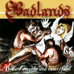 Badlands : When Angels Are Crucified